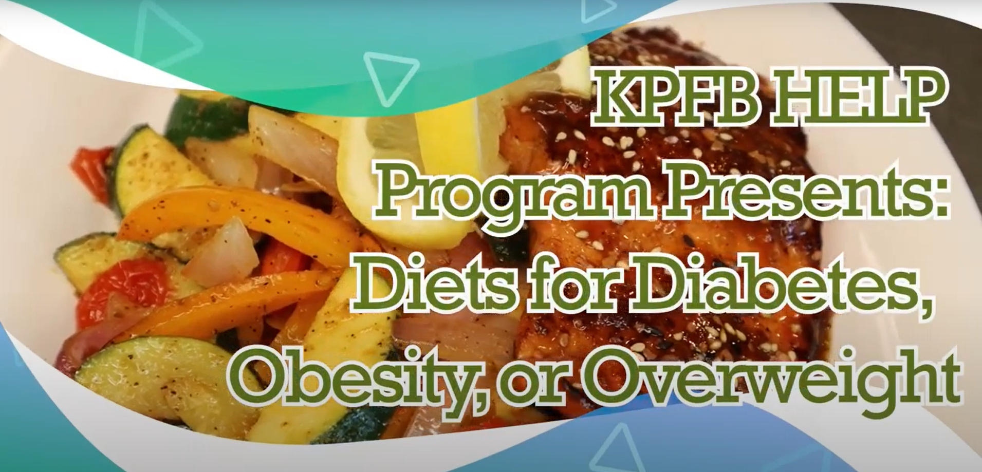 HELP - Diets for Diabetes, Obesity or Overweight